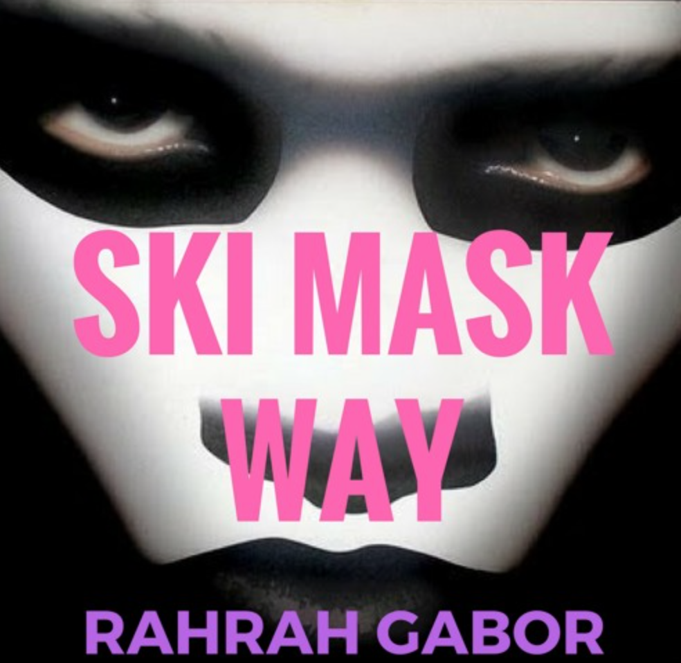 AUDIO: RahRah Gabor – “Ski Mask Way” Verse